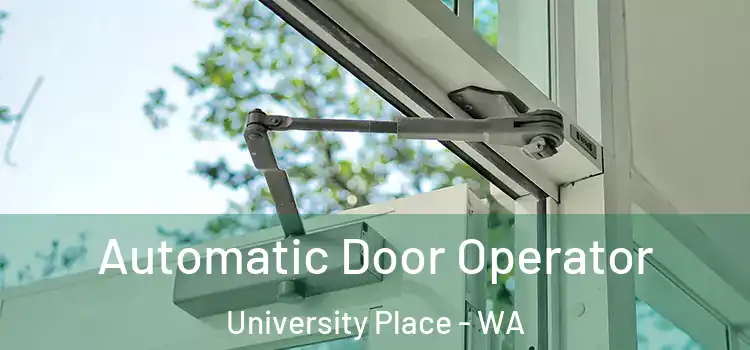 Automatic Door Operator University Place - WA