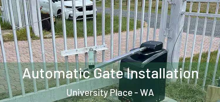 Automatic Gate Installation University Place - WA
