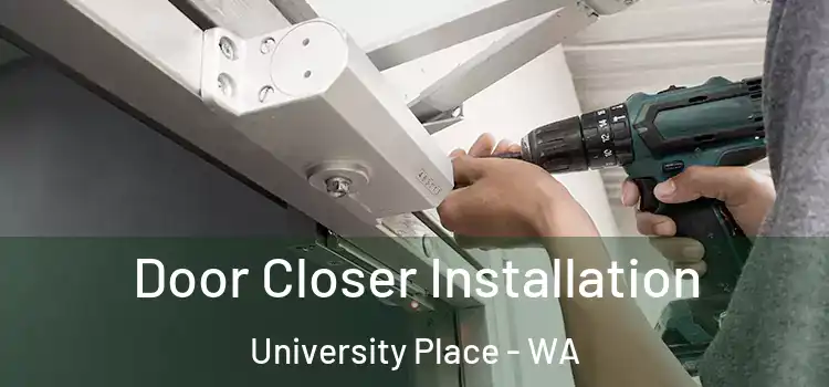  Door Closer Installation University Place - WA