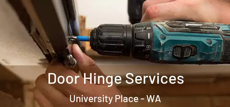 Door Hinge Services University Place - WA