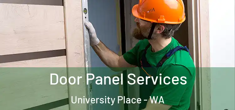 Door Panel Services University Place - WA