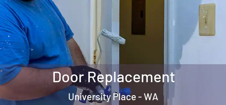 Door Replacement University Place - WA