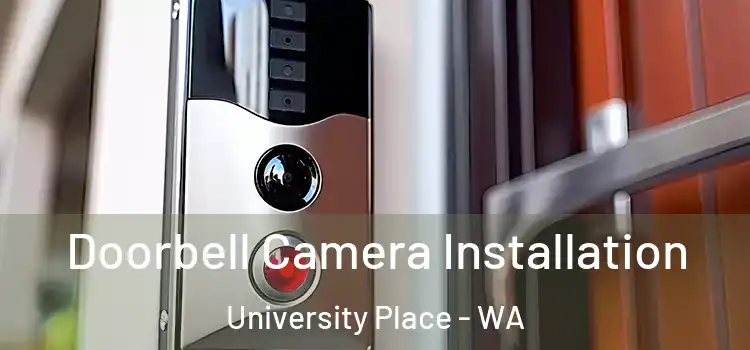  Doorbell Camera Installation University Place - WA