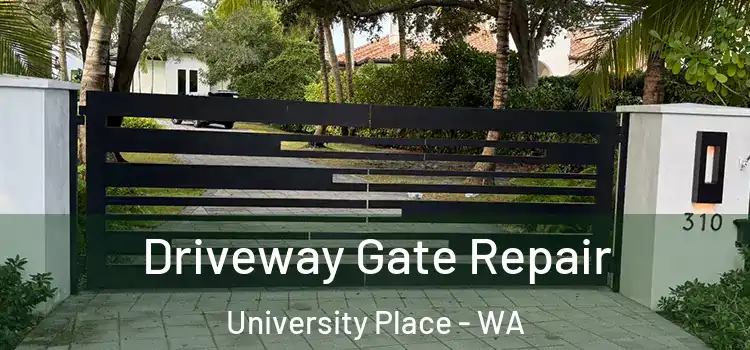 Driveway Gate Repair University Place - WA