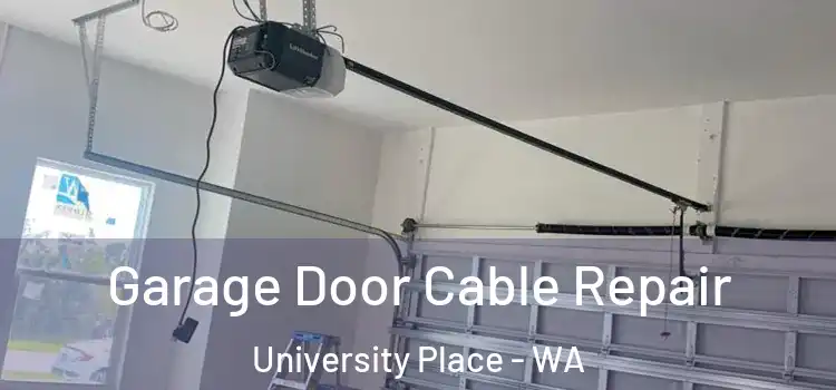  Garage Door Cable Repair University Place - WA