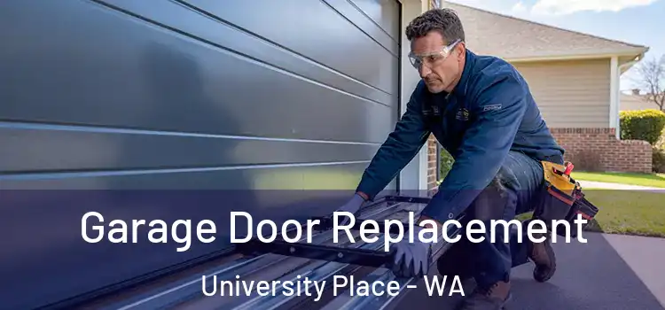  Garage Door Replacement University Place - WA