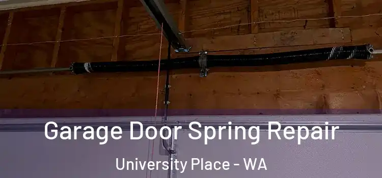 Garage Door Spring Repair University Place - WA