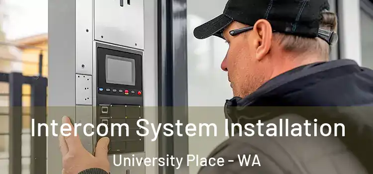 Intercom System Installation University Place - WA