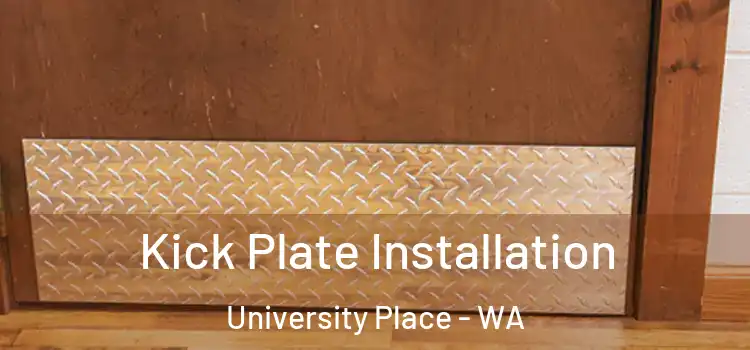  Kick Plate Installation University Place - WA