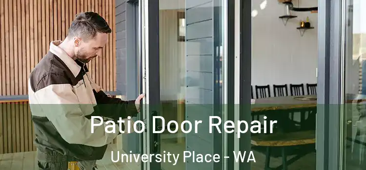 Patio Door Repair University Place - WA