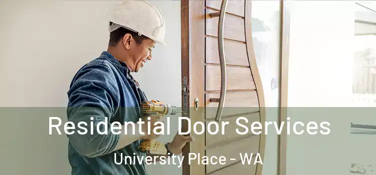 Residential Door Services University Place - WA