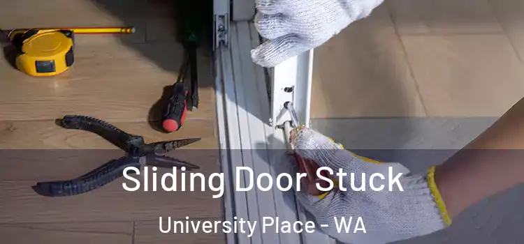  Sliding Door Stuck University Place - WA