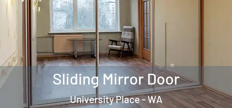  Sliding Mirror Door University Place - WA