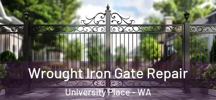 Wrought Iron Gate Repair University Place - WA